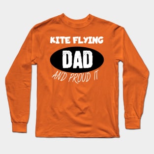 Kite flying dad Long Sleeve T-Shirt